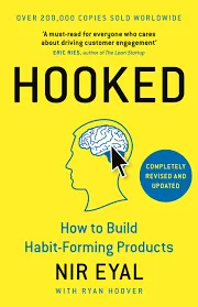 Book cover of Hooked: How to Build Habit-Forming Products by Nir Eyal