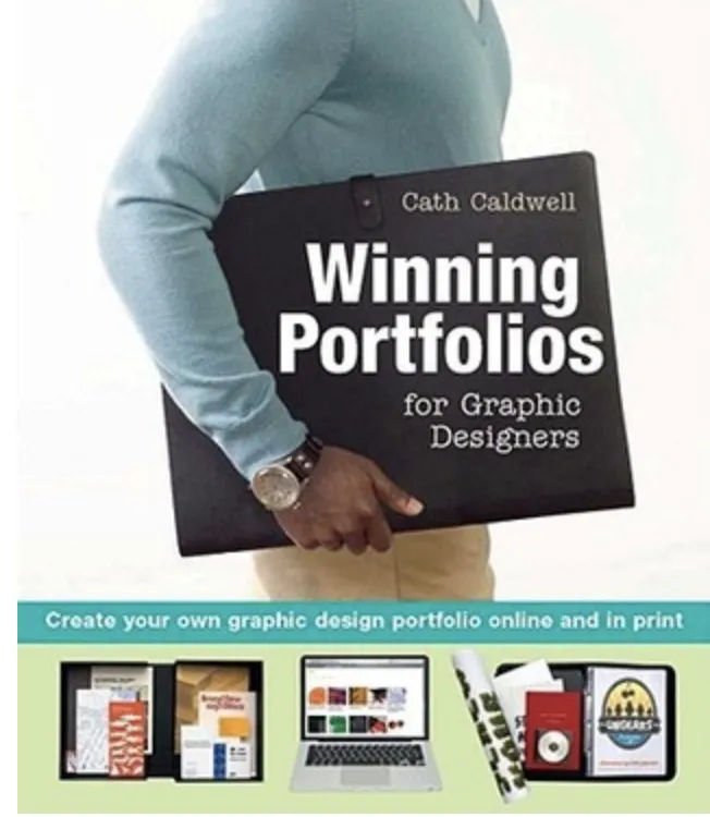 Book cover of Winning Portfolios for Graphic Designers by Cath Caldwell