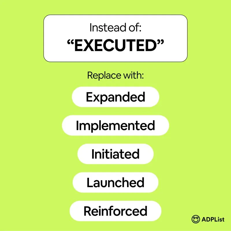 ADPList graphic suggesting stronger action verbs to replace “executed”: expanded, implemented, initiated, launched, reinforced